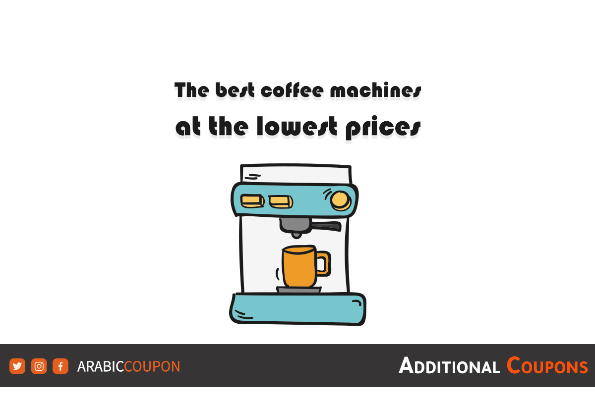 Best prices and deals on coffee machines from noon Saudi Arabia